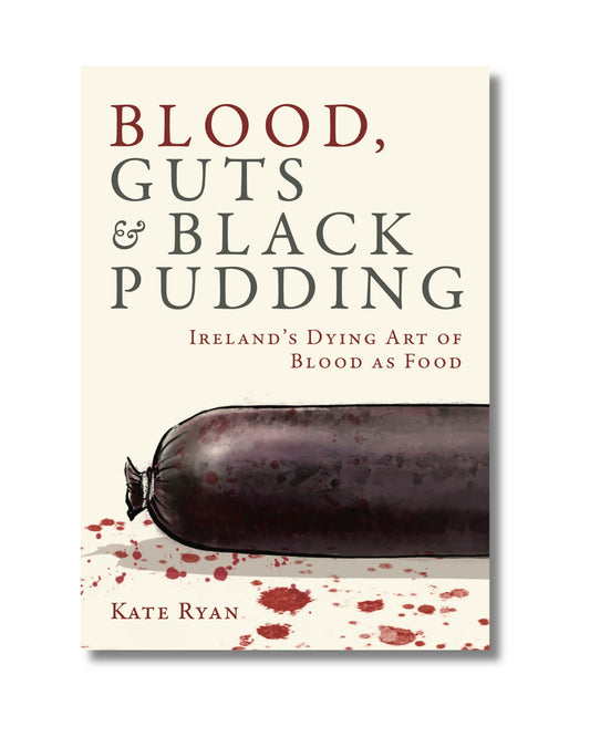 Blood, Guts and Black Pudding