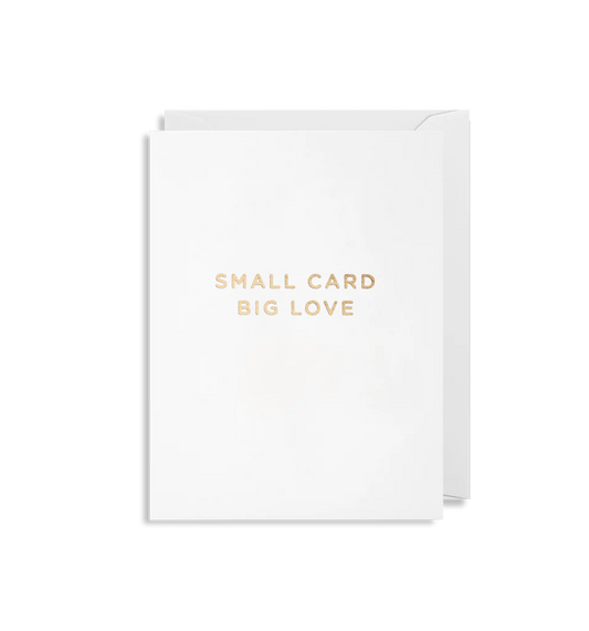 Small Card, Big Love